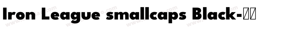 Iron League smallcaps Black字体转换